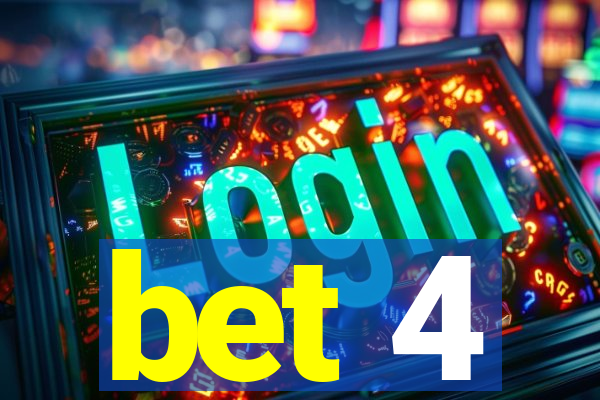 bet 4